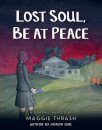 Lost Soul, Be at Peace: A Graphic Novel