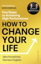How to Change Your Life