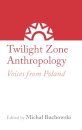 Twilight Zone Anthropology
