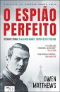 O Espião Perfeito - Richard Sorge, o melhor agente secreto de Estaline