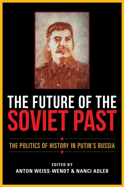The Future of the Soviet Past