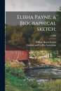 Elisha Payne, a Biographical Sketch