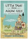 Little Tales from Aquae Sulis