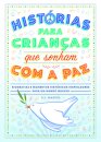 Histórias para crianças que sonham com a paz