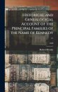 Historical and Genealogical Account of the Principal Families of the Name of Kennedy ...; 1830