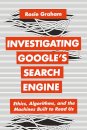 Investigating Google’s Search Engine