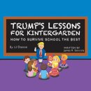 Trump's Lessons for Kintergarden