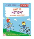 First Steps in Science: First Steps in Science: What is Motion?