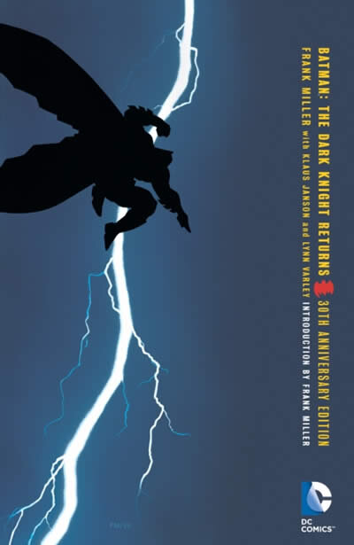 Batman: The Dark Knight Returns ( 30Th Anniversary