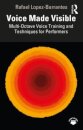 Voice Made Visible: Multi-Octave Voice Training and Techniques for Performers