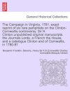 The Campaign in Virginia, 1781. Exact Reprint of Six Rare Pamphlets on the Clinton-Cornwallis Controversy. Sir H. Clinton.Unpublished Original Manuscr