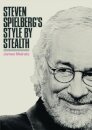 Steven Spielberg's Style by Stealth