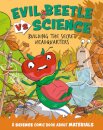 Evil Beetle Versus Science: Building the Secret Headquarters