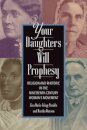Your Daughters Will Prophesy