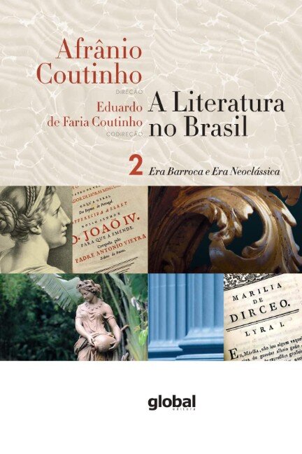 Literatura no Brasil, A v.2 era barroca e era neoclássica