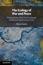 The Ecology of War and Peace