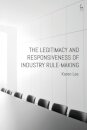 The Legitimacy and Responsiveness of Industry Rule-making