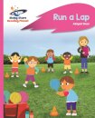 Reading Planet - Run a Lap - Pink B: Rocket Phonics