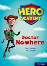 Hero Academy: Oxford Level 11, Lime Book Band: Doctor Nowhere