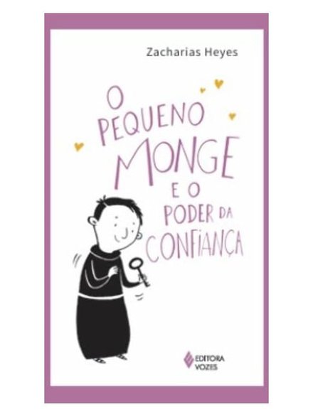 O Pequeno Monge E O Poder Da Confiança