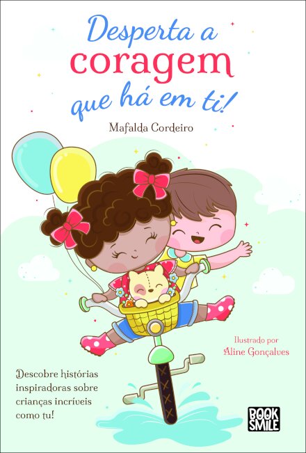 Desperta a Coragem Que Há em Ti