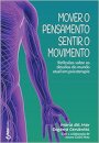 Mover O Pensamento Sentir O Movimento