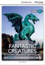 Fantastic Creatures: Monsters, Mermaids, and Wild Men Beginning Book with Online Access