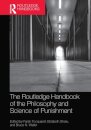 The Routledge Handbook of the Philosophy and Science of Punishment