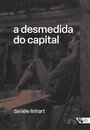 A Desmedida Do Capital