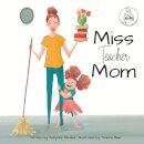 Miss Teacher Mom