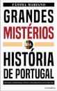 Grandes Mistérios Da História De Portugal