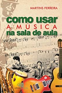 Como Usar A Música Na Sala De Aula