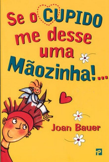 Se o Cupido me Desse Uma Mãozinha!...