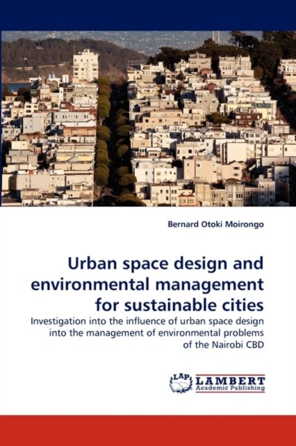 Urban space design and environmental management for sustainable cities