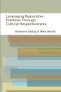 Leveraging Restorative Practices Through Cultural Responsiveness