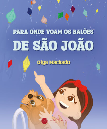 Para Onde Voam os Balões de São João
