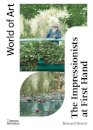 The Impressionists at First Hand