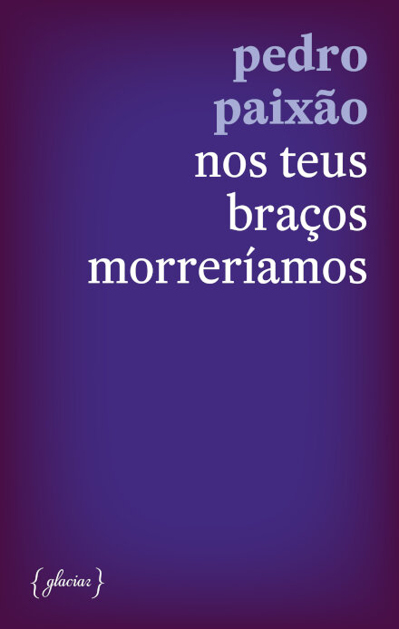 Nos Teus Braços Morreríamos