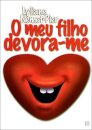 O Meu Filho Devora-Me