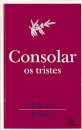 Consolar os tristes