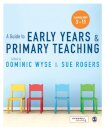 A Guide to Early Years and Primary Teaching