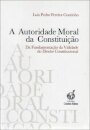A Autoridade Moral Da Constituiçao