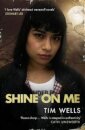 Shine on Me