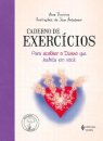 Caderno de exercícios para acolher o divino que habita você