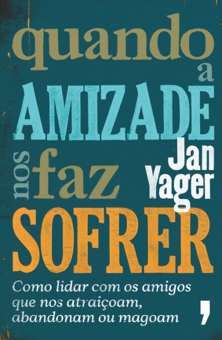 Quando A Amizade Nos Faz Sofrer