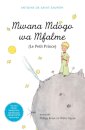 Mwana Mdogo Wa Mfalme/Le Petit Prince