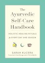 The Ayurvedic Self-Care Handbook
