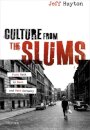 Culture from the Slums