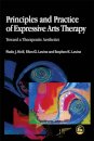 Principles and Practice of Expressive Arts Therapy