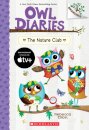 The Nature Club: A Branches Book (Owl Diaries #18)